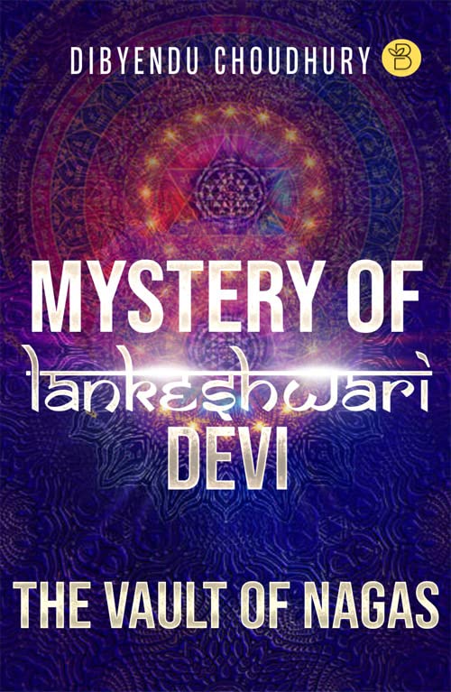The Mystery of Lankeshwari Devi — The Vault of Nagas